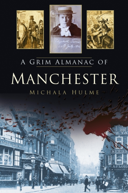 A Grim Almanac of Manchester, EPUB eBook