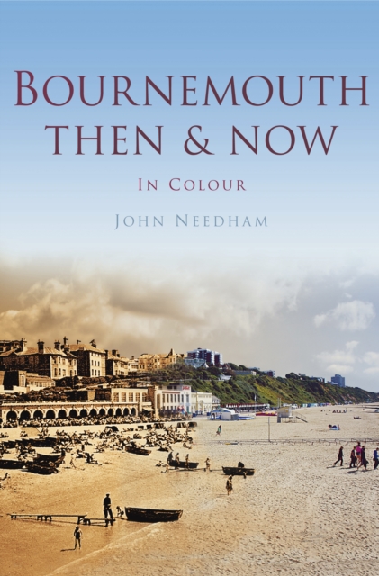 Bournemouth Then & Now, Paperback / softback Book