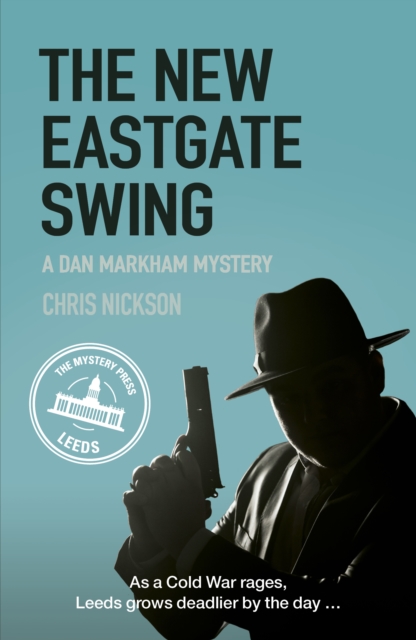 The New Eastgate Swing : A Dan Markham Mystery (Book 2), Paperback / softback Book