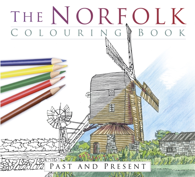 The Norfolk Colouring Book: Past and Present, Paperback / softback Book