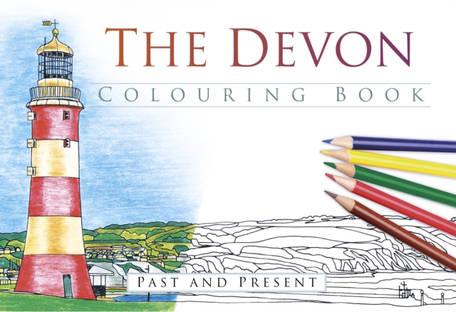 The Devon Colouring Book: Past and Present, Paperback / softback Book