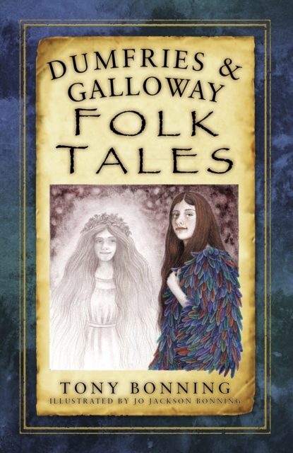 Dumfries and Galloway Folk Tales, Paperback / softback Book