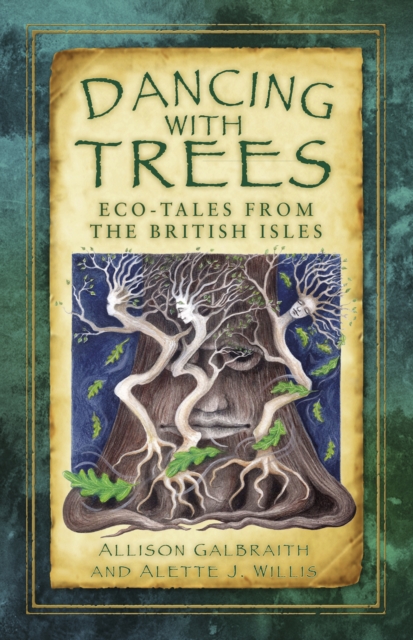 Dancing with Trees : Eco-Tales from the British Isles, Paperback / softback Book