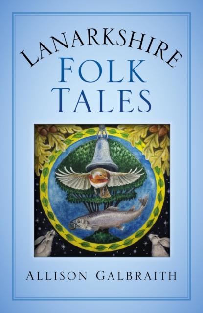 Lanarkshire Folk Tales, Paperback / softback Book
