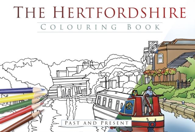 The Hertfordshire Colouring Book: Past and Present, Paperback / softback Book