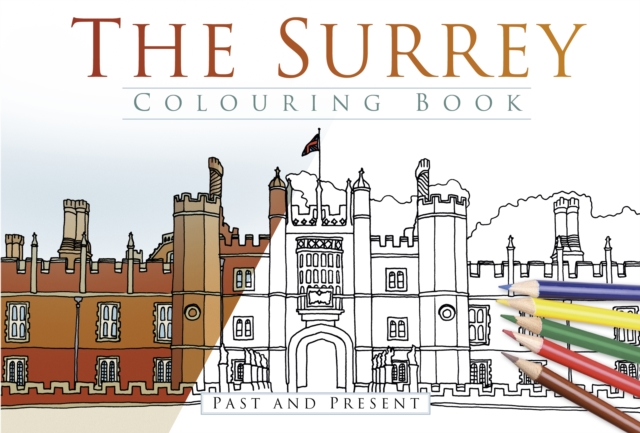 The Surrey Colouring Book: Past and Present, Paperback / softback Book