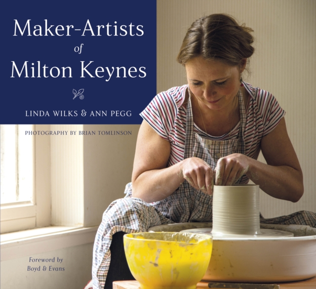 Maker-Artists of Milton Keynes, Hardback Book