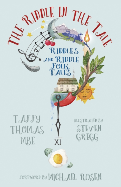 The Riddle in the Tale : Riddles and Riddle Folk Tales, Paperback / softback Book