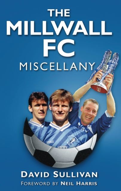 The Millwall FC Miscellany, EPUB eBook