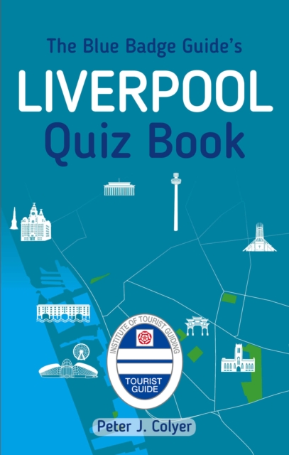 The Blue Badge Guide's Liverpool Quiz Book, Paperback / softback Book