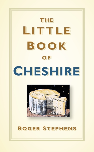 The Little Book of Cheshire, Hardback Book