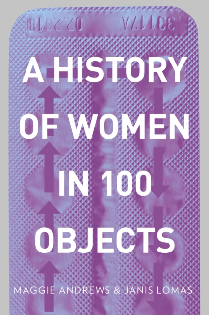 A History of Women in 100 Objects, EPUB eBook