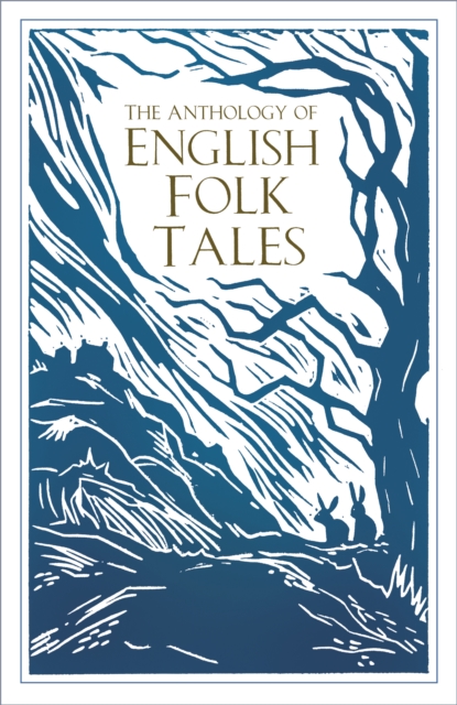 The Anthology of English Folk Tales, Paperback / softback Book