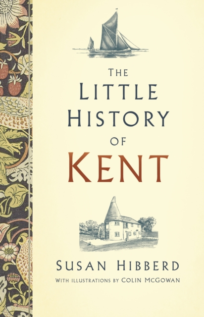 The Little History of Kent, Hardback Book