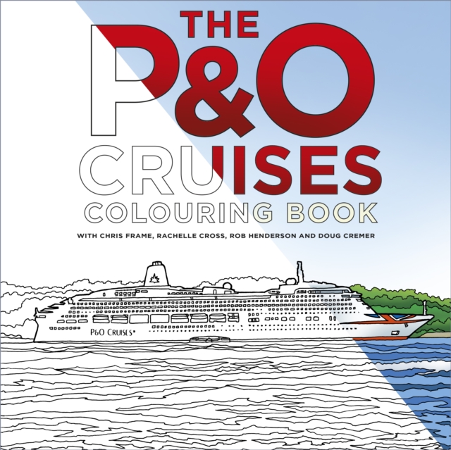 The P&O Cruises Colouring Book, Paperback / softback Book