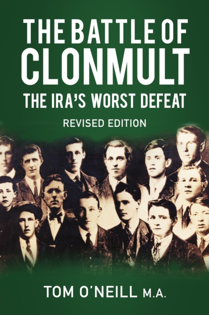The Battle of Clonmult : The IRA's Worst Defeat, Paperback / softback Book
