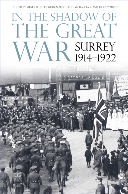 In the Shadow of the Great War : Surrey, 1914-1922, Paperback / softback Book