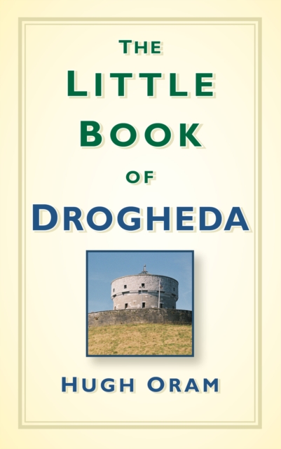 The Little Book of Drogheda, Hardback Book