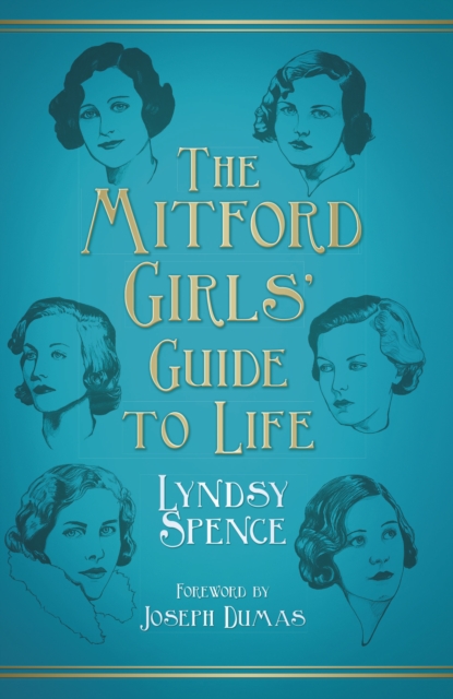 The Mitford Girls' Guide to Life, Paperback / softback Book