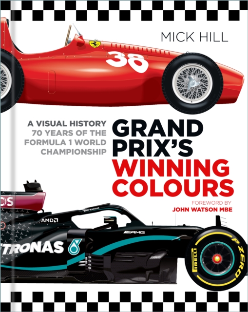 Grand Prix's Winning Colours : A Visual History - 70 Years of the Formula 1 World Championship, Hardback Book