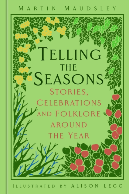 Telling the Seasons : Stories, Celebrations and Folklore around the Year, Hardback Book