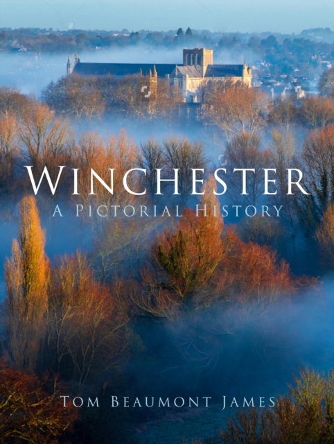 Winchester : A Pictorial History, Paperback / softback Book