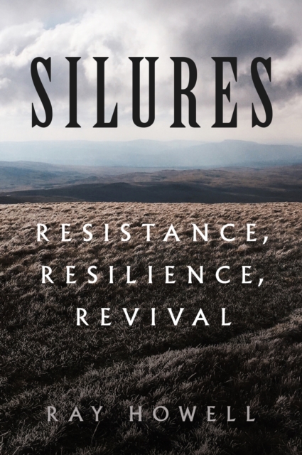 Silures : Resistance, Resilience, Revival, Paperback / softback Book