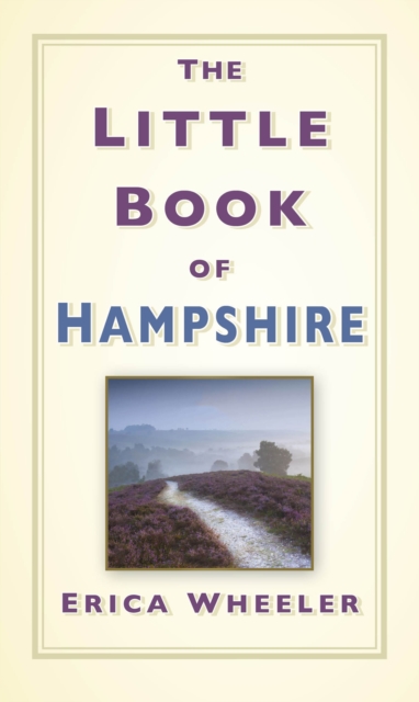 The Little Book of Hampshire, Hardback Book