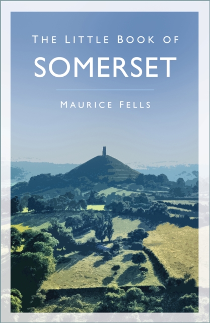 The Little Book of Somerset, Paperback / softback Book