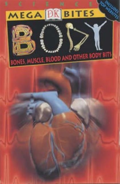 Body : Bones, Muscles, Blood and Other Body Bits, Paperback Book