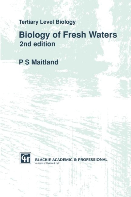 Biology of Fresh Waters : Tertiary Level Biology, Paperback / softback Book