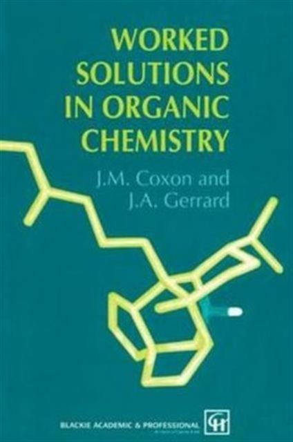 Worked Solutions in Organic Chemistry, Paperback / softback Book