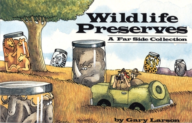 Wildlife Preserves : A Far Side Collection, Paperback / softback Book