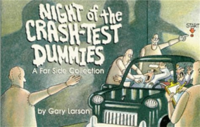 Night Of The Crash Test Dummies : A Far Side Collection, Paperback / softback Book