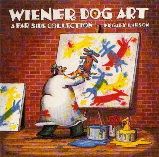 Wiener Dog Art : A Far Side Collection, Paperback / softback Book