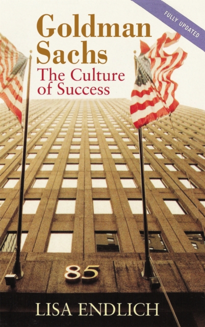 Goldman Sachs : The Culture of Success, Paperback / softback Book