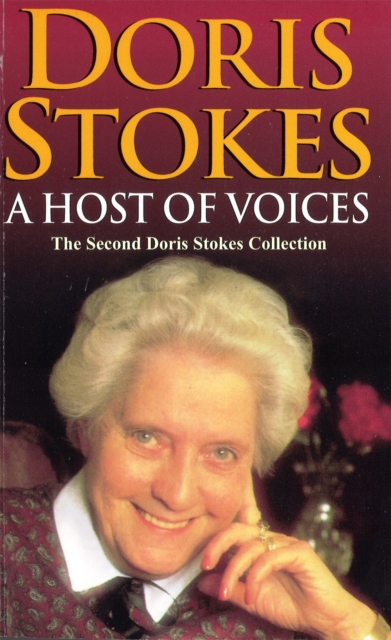 A Host Of Voices : The Second Doris Stokes Collection: Innocent Voices in My Ear & Whispering Voices, Paperback / softback Book