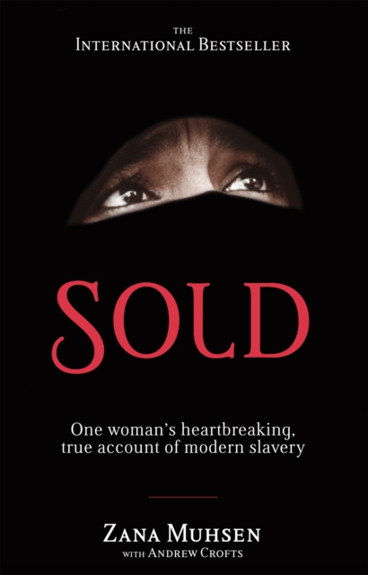 Sold : One woman's true account of modern slavery, Paperback / softback Book