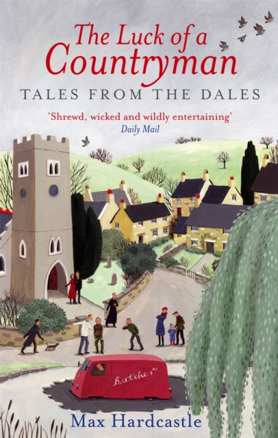 The Luck Of A Countryman : Tales from the Dales, Paperback / softback Book