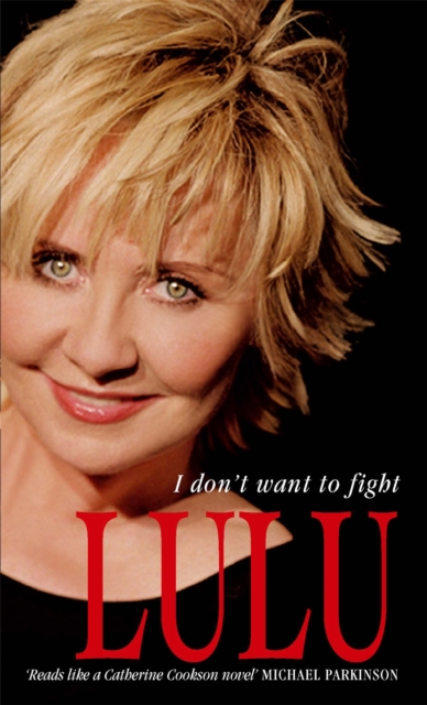 Lulu: I Don't Want To Fight, Paperback / softback Book