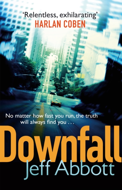 Downfall : Don't miss the completely addictive third Sam Capra thriller, Paperback / softback Book