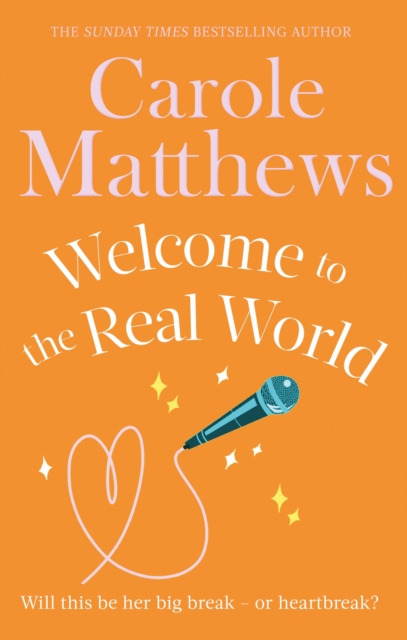 Welcome to the Real World : The heartwarming rom-com from the Sunday Times bestseller, Paperback / softback Book