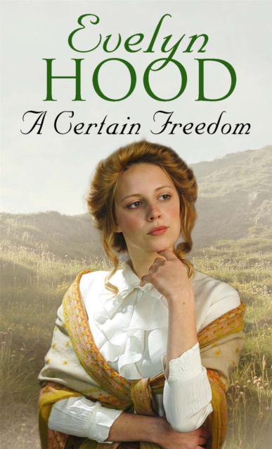 A Certain Freedom : An unforgettable romantic saga from the Sunday Times bestselling author, Paperback / softback Book