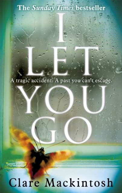 I Let You Go : The Richard & Judy Bestseller, Paperback / softback Book