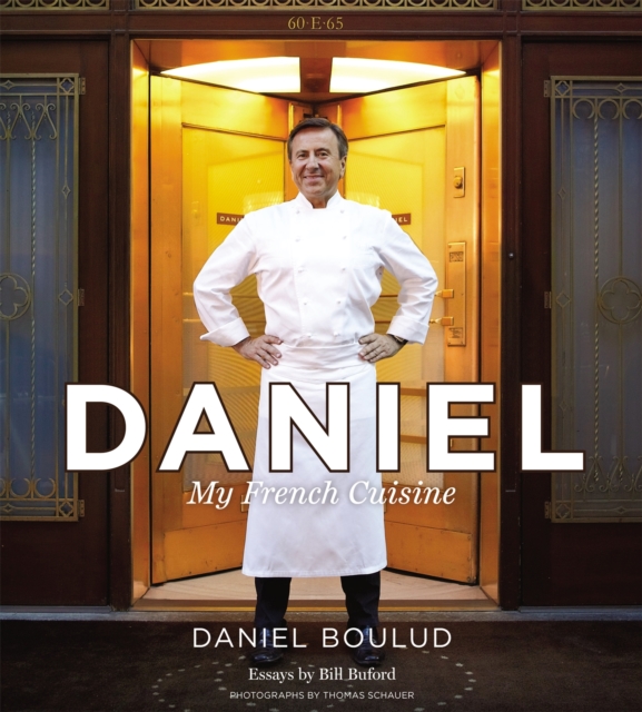 Daniel: My French Cuisine, Hardback Book