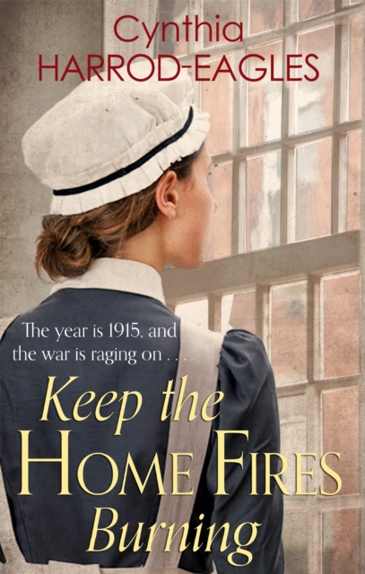 Keep the Home Fires Burning : War at Home, 1915, Paperback / softback Book