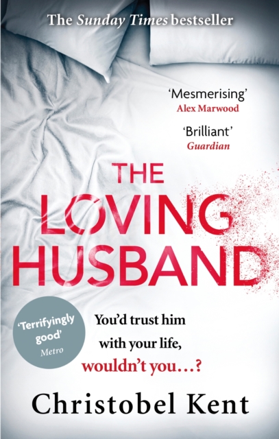 The Loving Husband : You'd trust him with your life, wouldn't you...?, EPUB eBook