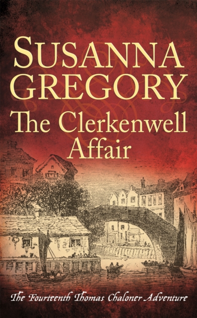 The Clerkenwell Affair : The Fourteenth Thomas Chaloner Adventure, Hardback Book