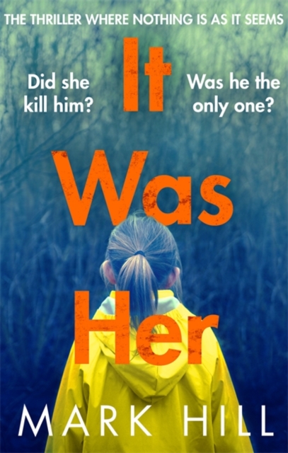 It Was Her : The breathtaking thriller where nothing is as it seems, Paperback / softback Book