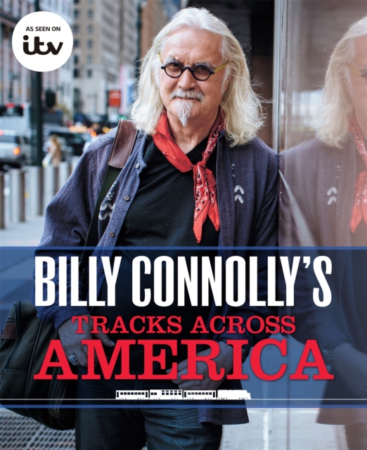 Billy Connolly's Tracks Across America, Hardback Book